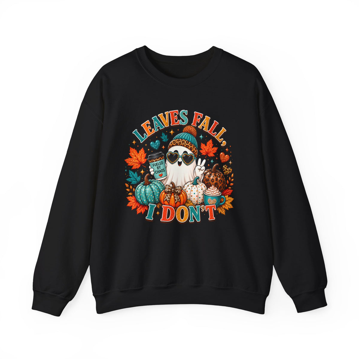 Fall Ghost Graphic Sweatshirt — "Leaves Fall I Don't" Cute Halloween Pumpkin Crewneck