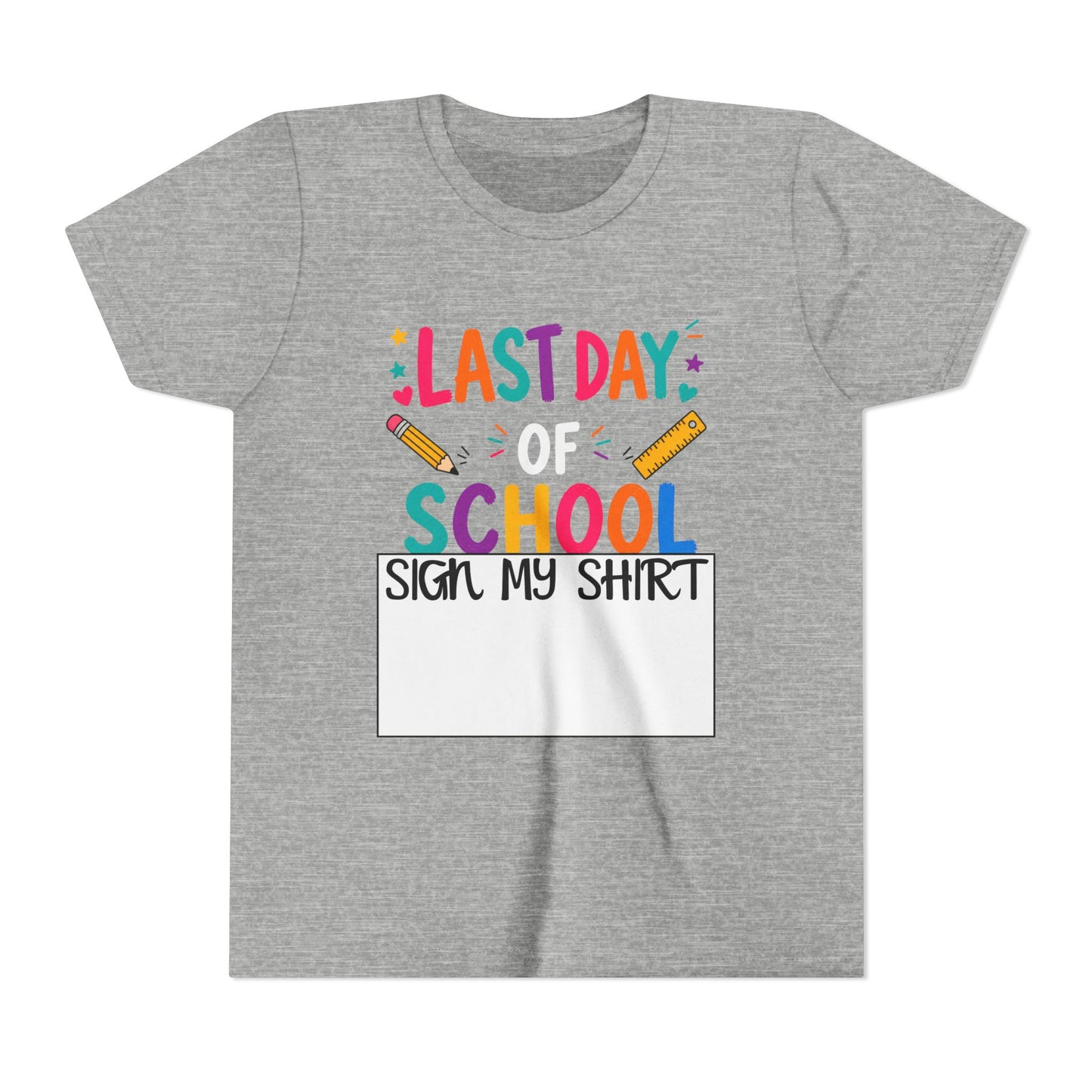 Last Day of School Youth Tee — "Sign My Shirt" Autograph Kids T‑Shirt