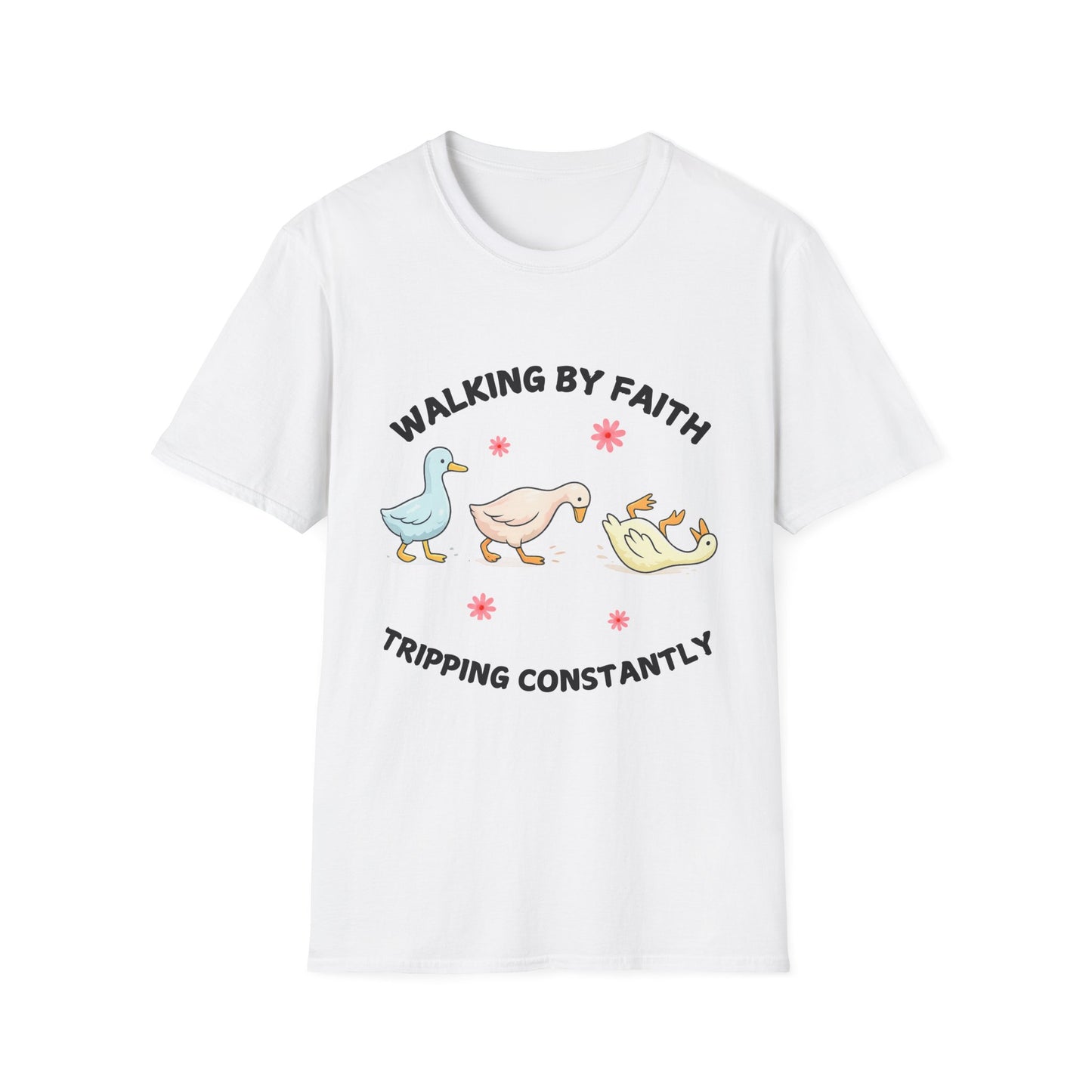 Walking By Faith T-Shirt — "Walking By Faith, Tripping Constantly" Cute Duck Christian Tee
