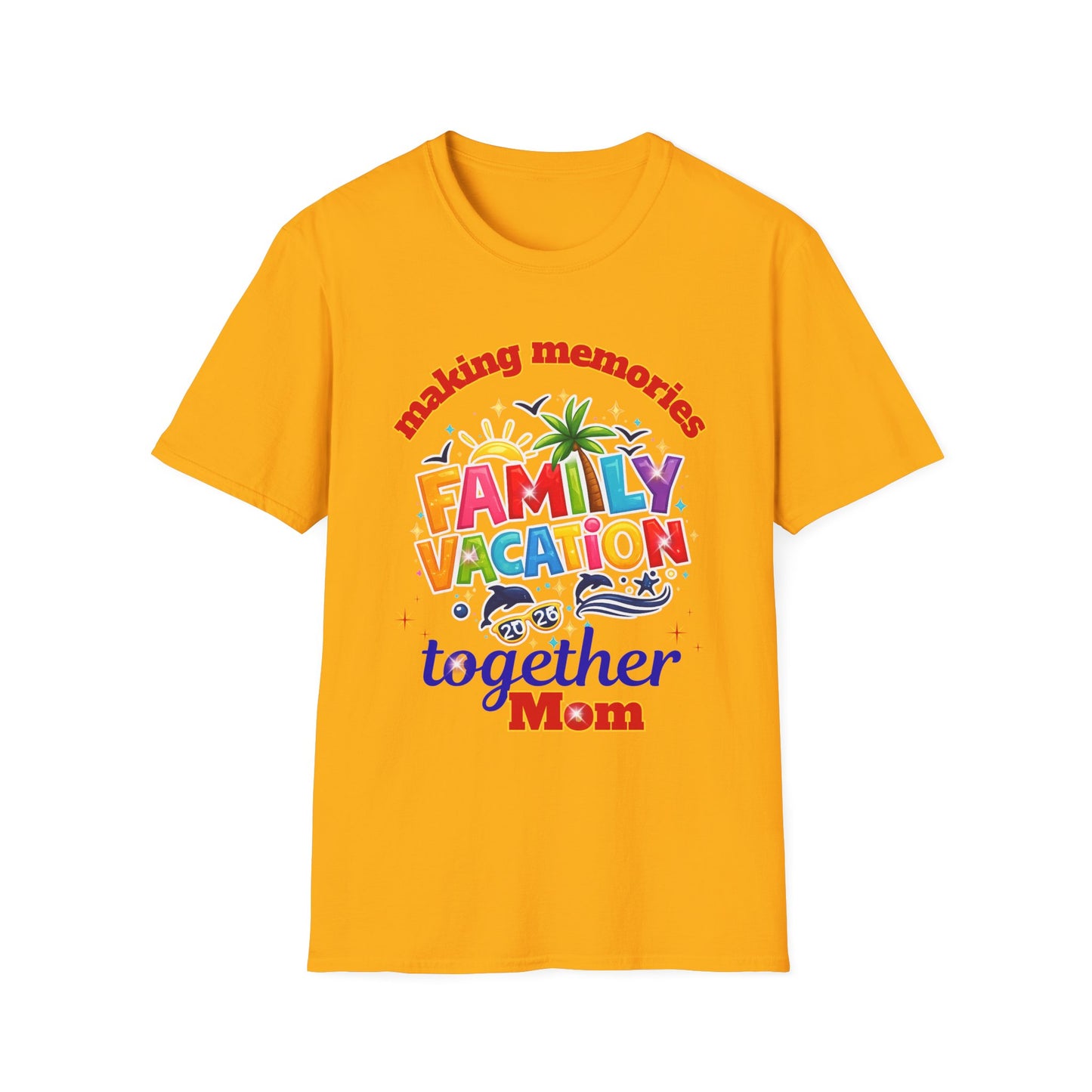 Family Vacation T-Shirt — "Making Memories Together"