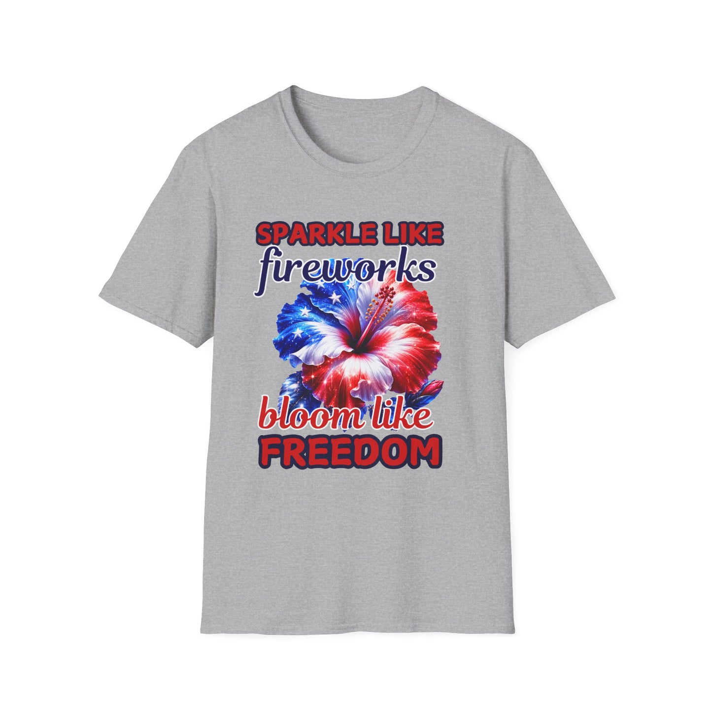 Sparkle Like Fireworks T-Shirt — "Bloom Like Freedom" Patriotic Floral Tee