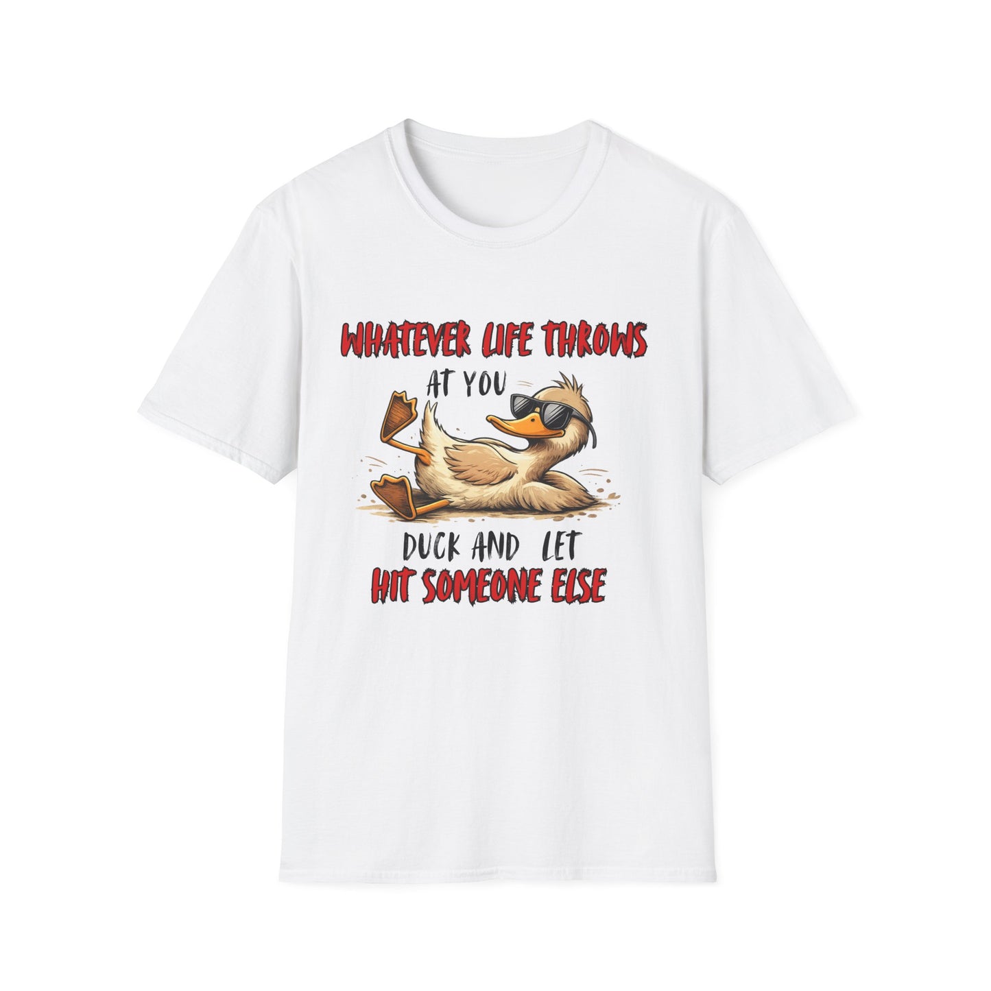 Whatever Life Throws At You Duck T-Shirt – Funny Relaxed Duck Graphic Tee