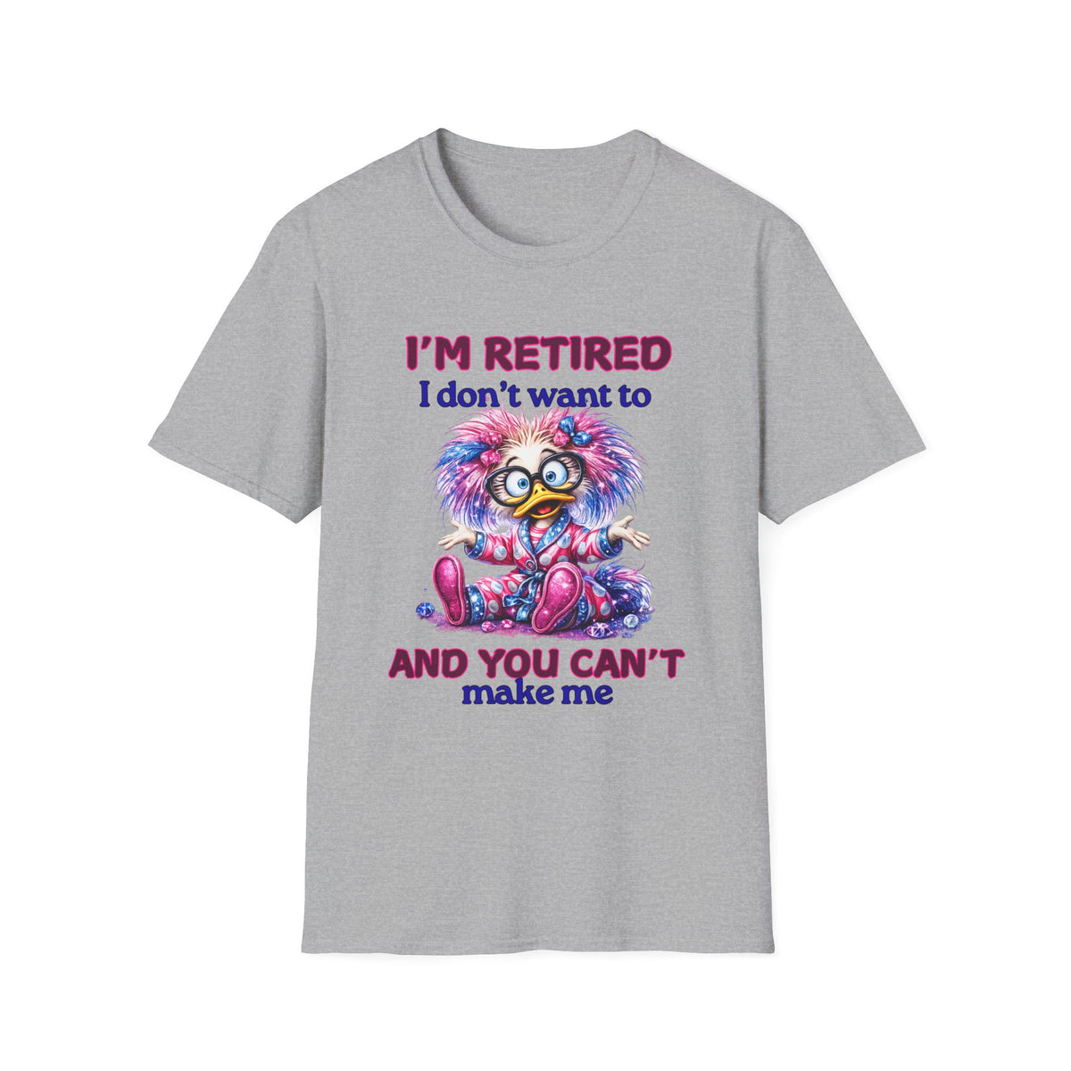 Retired Funny Bird T-Shirt - "I'm Retired I Don't Want To" Retirement Gift
