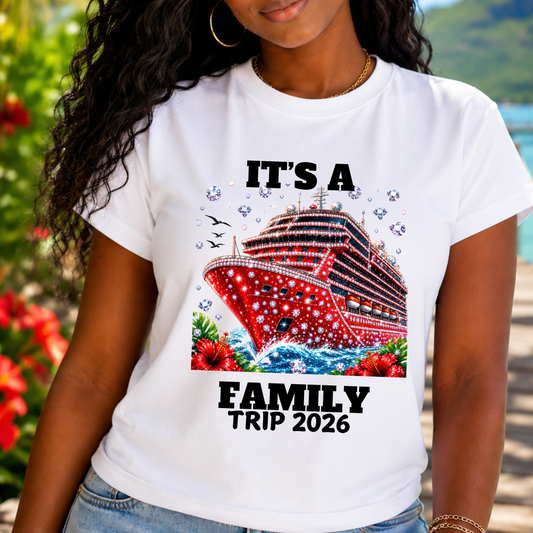 Cruise Family Trip 2026 T-Shirt — "It's A Family Trip 2026" Cruise Tee