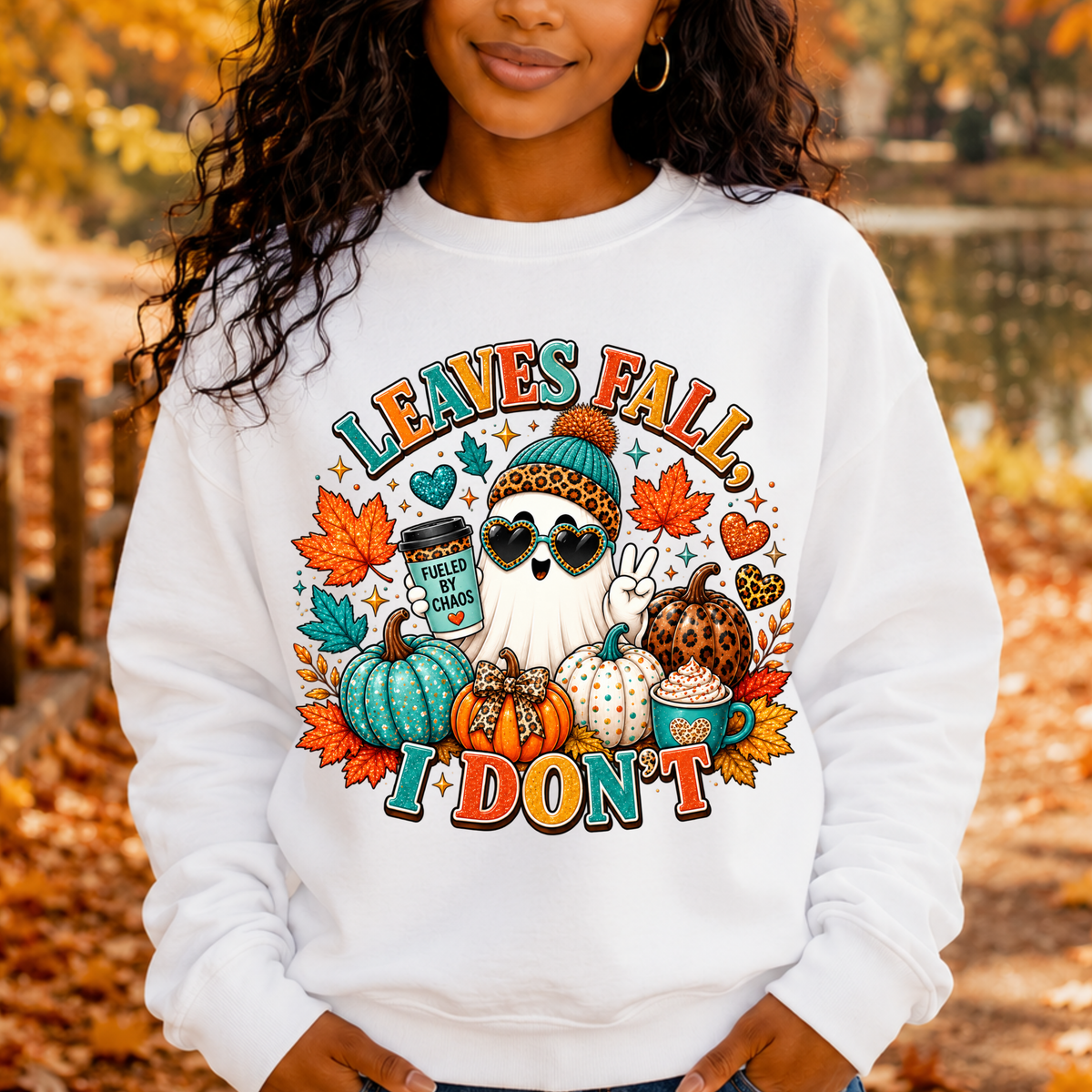 Fall Ghost Graphic Sweatshirt — "Leaves Fall I Don't" Cute Halloween Pumpkin Crewneck