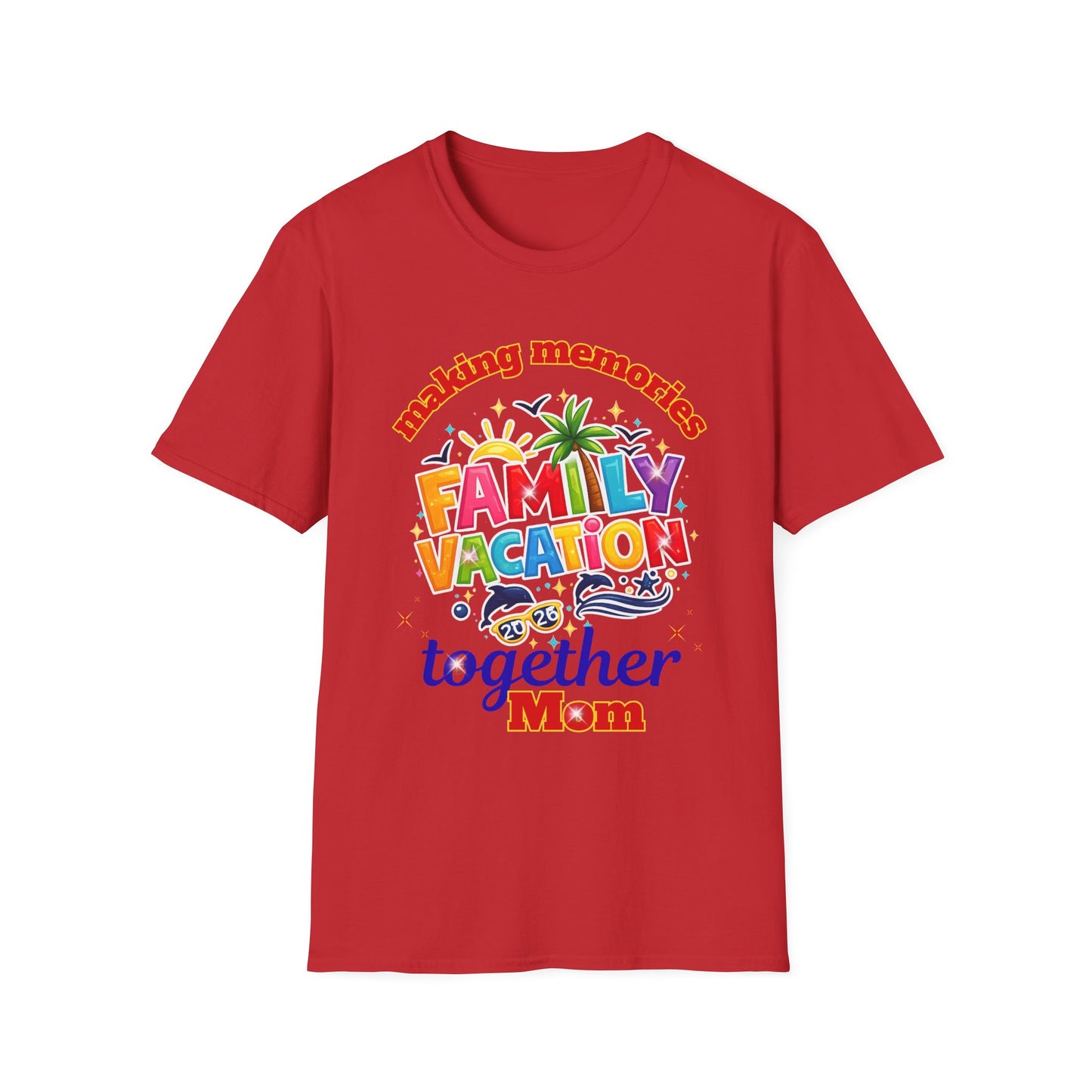 Family Vacation T-Shirt — "Making Memories Together"
