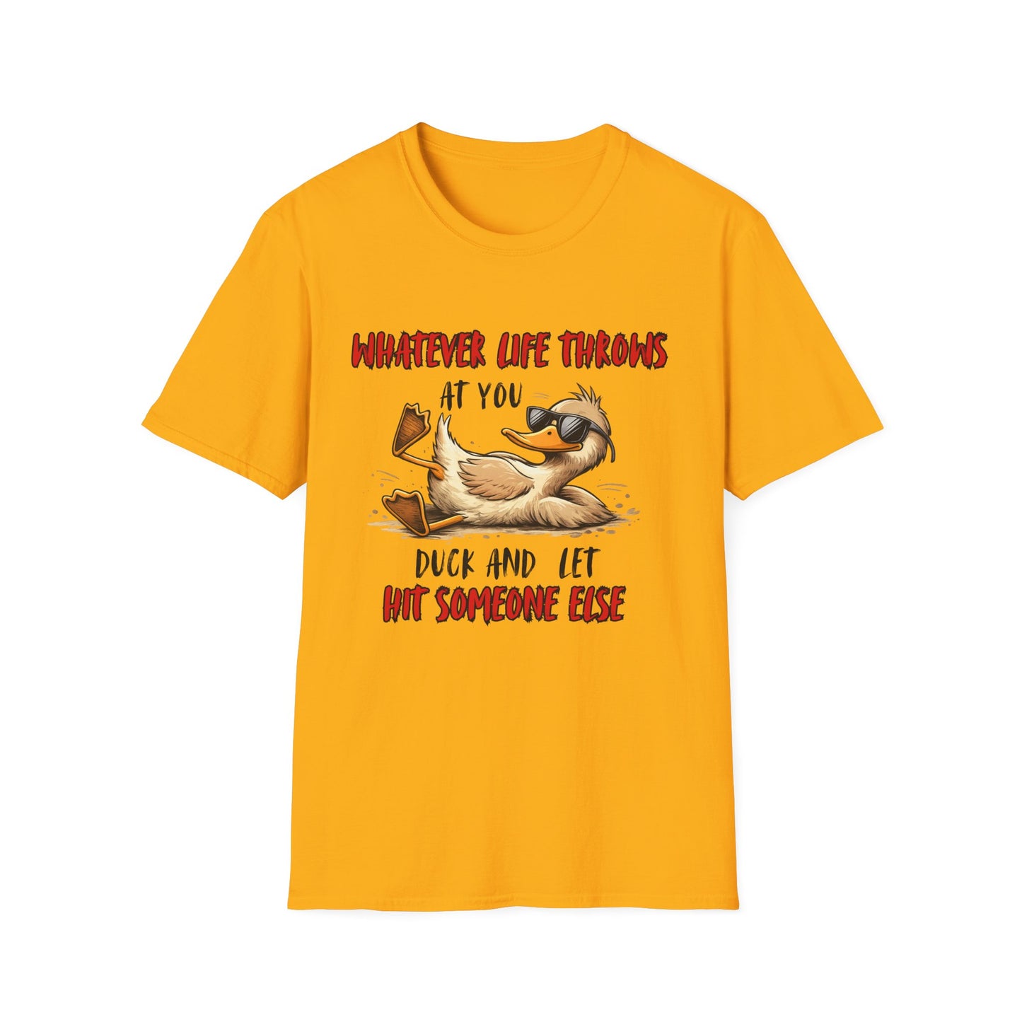 Whatever Life Throws At You Duck T-Shirt – Funny Relaxed Duck Graphic Tee