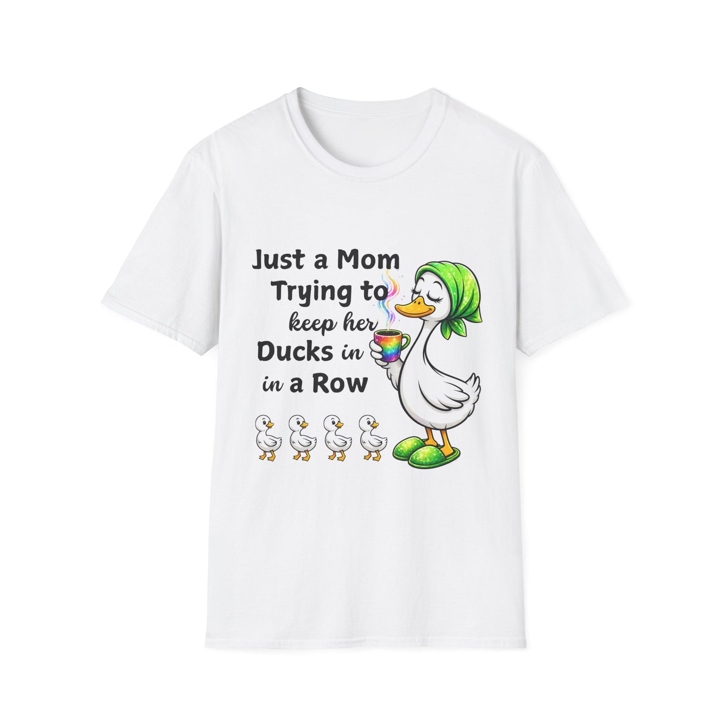 Funny Mom Duck Shirt – Just a Mom Trying to Keep Her Ducks in a Row, Cute Mom Life Graphic Tee