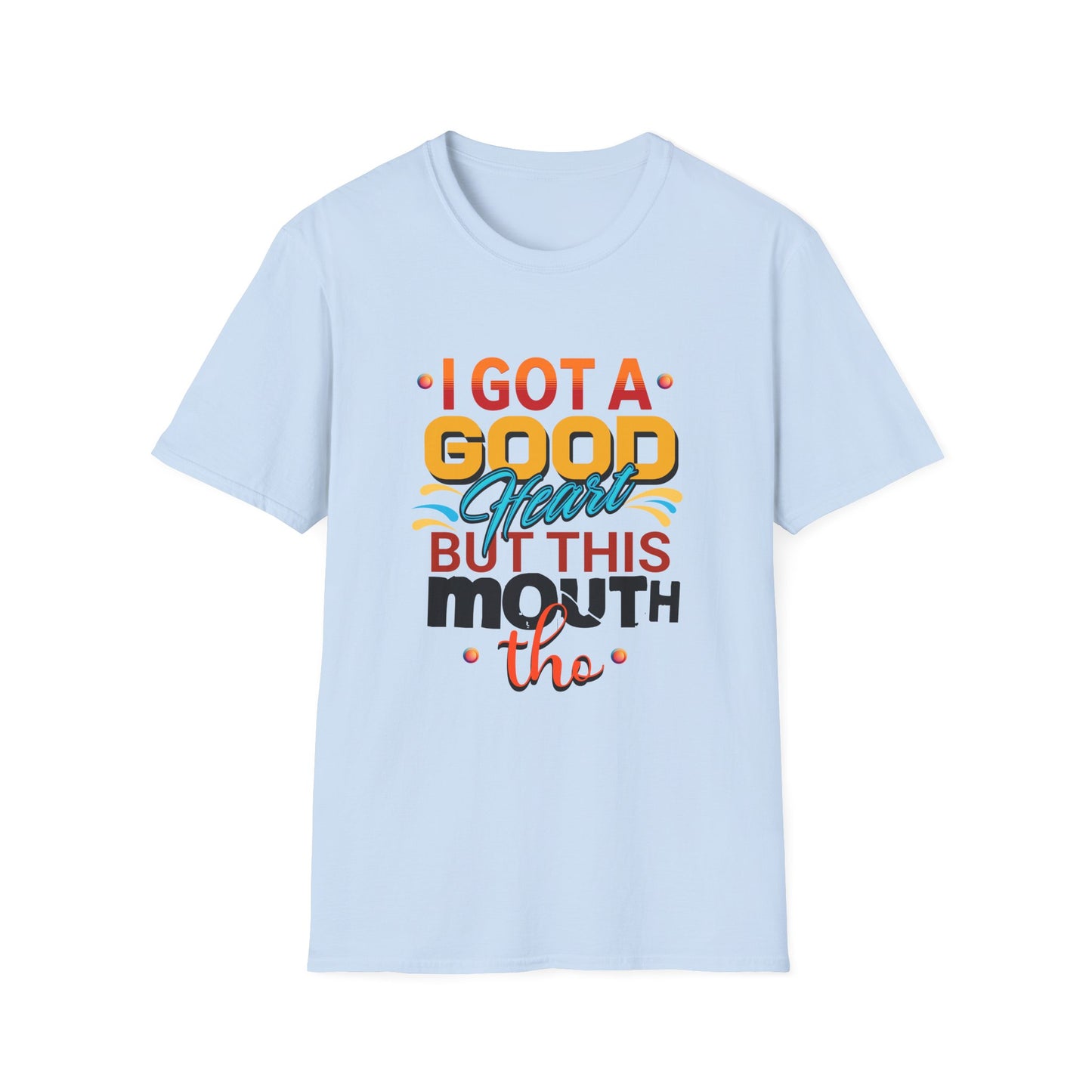 "Good Heart, Spicy Mouth – The Perfect Balance!' T-Shirt