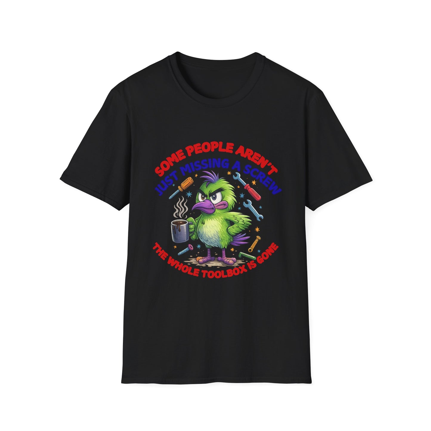 Funny Toolbox T-Shirt — "Some People Aren't Just Missing a Screw"