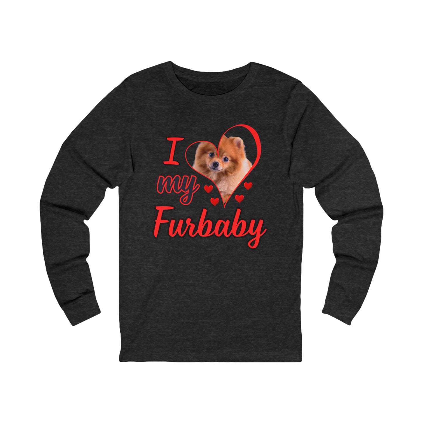 "I LOVE MY FURBABY" Long Sleeve Shirt