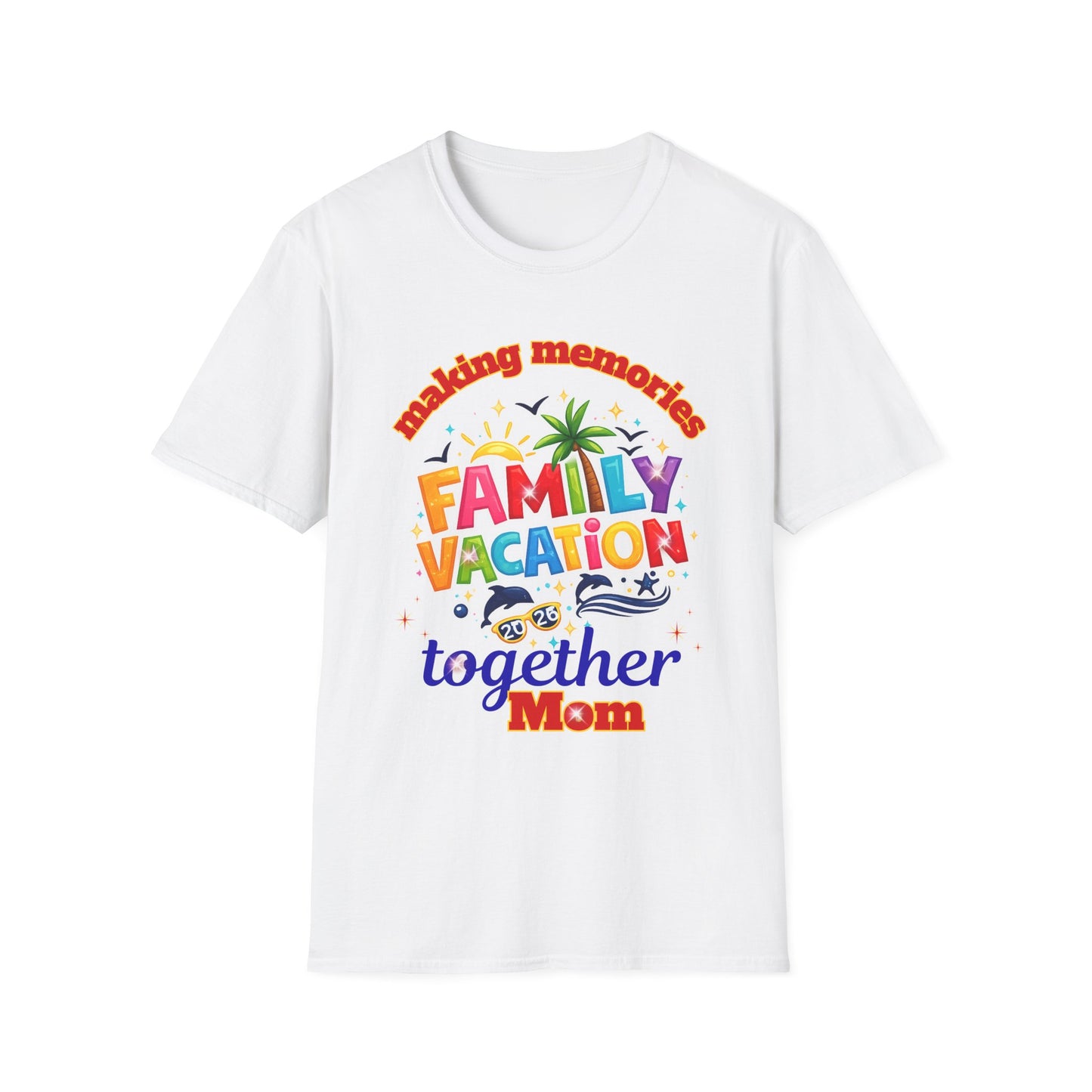 Family Vacation T-Shirt — "Making Memories Together"