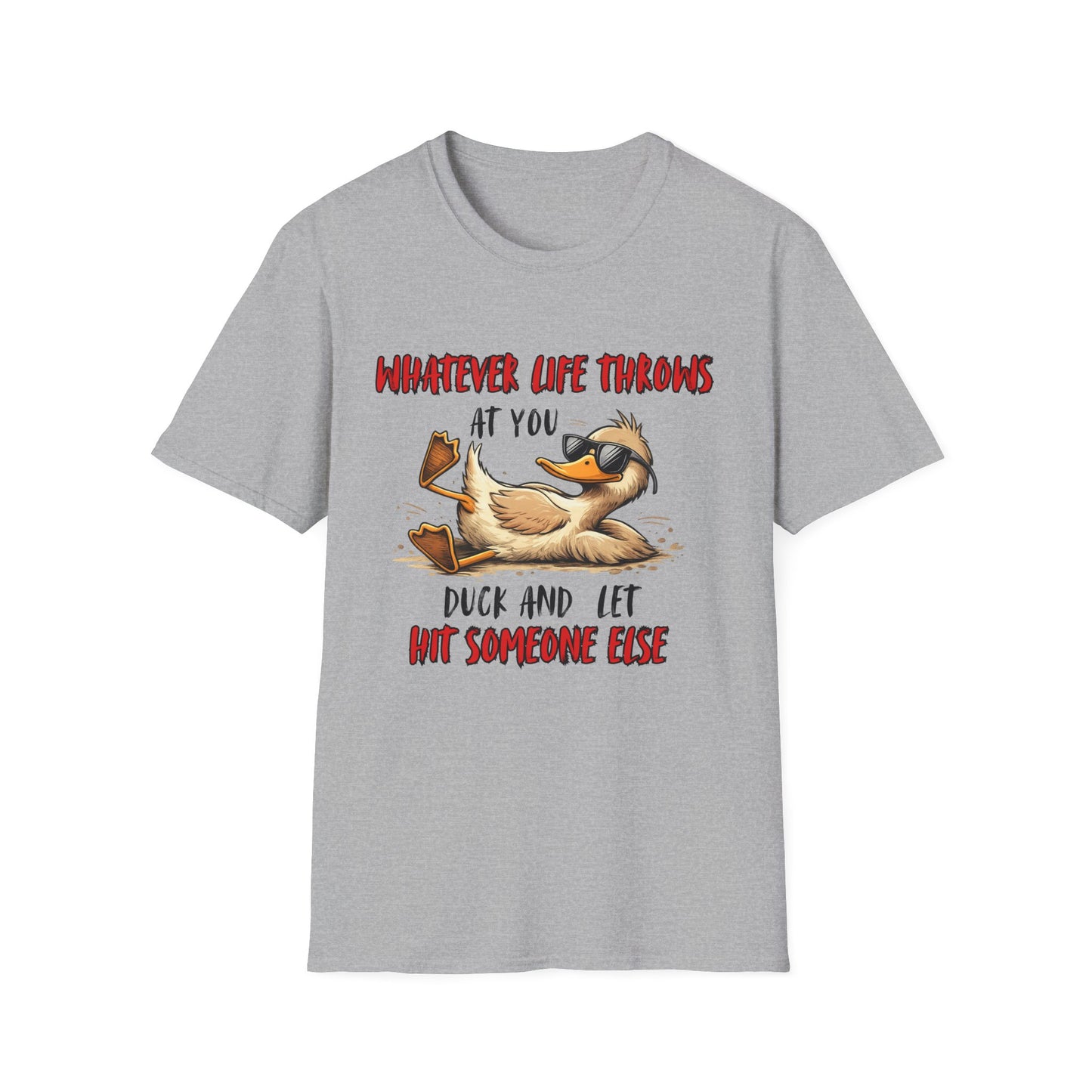 Whatever Life Throws At You Duck T-Shirt – Funny Relaxed Duck Graphic Tee