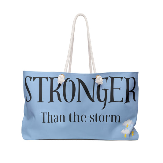 Stronger Than The Storm -Stylish Tote for Weekend Getaways and Travel